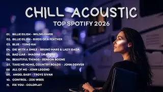 Best Acoustic Songs 2025 | Chill English Acoustic Love Songs Cover | Acoustic Songs 2026 Playlist
