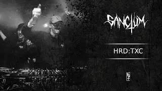 HRD:TXC - LIVE @ SANCTUM POWER BASEMENT [POWER SET]