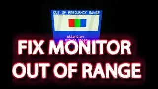 how to fix out of range monitor in 2 minutes