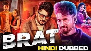 Brat New South Movie Hindi Dubbed Available Now  | Brat Kannada Movie Hindi Dubbed 