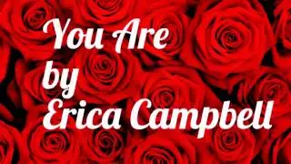 You Are - Erica Campbell