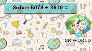 GK World।। Mental Maths। Class 3-5।। Addition।। Addition Tricks।। #Olympiad