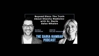 Beyond Diets: The Truth About Obesity Medicine - with Dr. Rocio Salas-Whalen