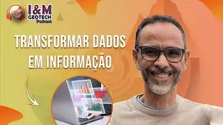 Transformar Dados em Informa&ccedil;&atilde;o | Cortes I&M Geotech | EP12
