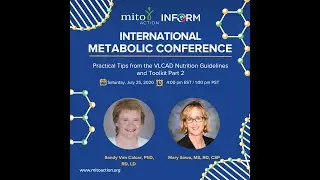 Practical Tips from the VLCAD Nutrition Guidelines and Toolkit Pt  2
