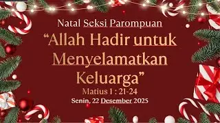 IBADAH PERAYAAN NATAL PAROMPUAN | HKBP KEBAYORAN SELATAN | 22 DESEMBER 2025
