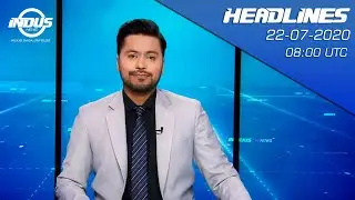 Indus News Headlines | 08:00 UTC | 22 July 2020
