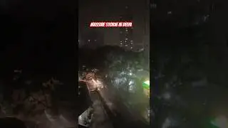 Massive Storm In Delhi #delhi #storm #rain #news #thunderstorm #rain #viral #shots #viralvideo