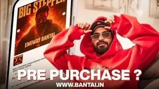 EMIWAYBANTAI | NEXT SONG : BIG STEPPER| PRE PURCHASE | BANTAI.IN