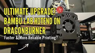 The Ultimate Toolhead? Dragonburner + BambuLab H2S Hotend!!! (Remix)