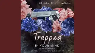 Kapitel 111 - Trapped In Your Mind