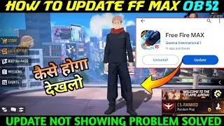 Free Fire Max Update Not Showing Problem || FF Max Ob52 Update Playstore Se Kaise Karen