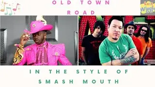 Lil Nas X - Old Town Road in the Style of Smash Mouth (Impersonation Cover)