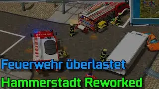 Feuerwehr überlastet🚒//Hammerstadt Reworked Mod//60fps