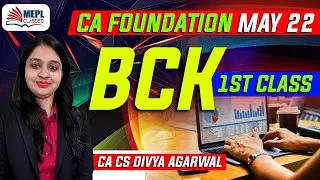 CA Foundation BCK 1st Class  | Divya Agarwal | MEPL classes