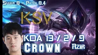 KSV Crown AZIR vs VEIGAR Mid - Patch 8.4 KR Ranked