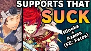 Multiple Levels of Bad. [Supports that SUCK] Hinoka/Azama Support Review. (Fire Emblem: Fates)