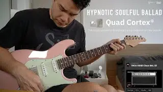 Гипнотическая душевная баллада (Facial Fuzz + Two Rock TS1 Clean : QuadCortex) &mdash; игровой гитарист