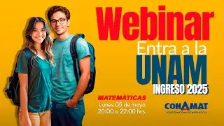 Entra a la UNAM con el Repaso Total de CONAMAT 05/05/25
