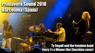 Ty Segall -  Every 1's a Winner (Hot Chocolate cover) -1 June 2018 - Primavera Sound - Barcelona