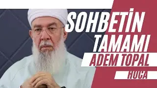 MUTLAKA DİNLE ❗❗❗ MENZİLDEKİ SON DURUM ...ADEM TOPAL HOCAMİZİN SOHBETİNİN TAMAMİ...