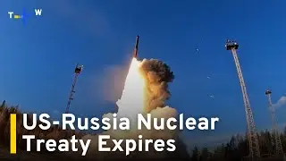 New START Treaty Capping Nuclear Weapons Arsenals Expires｜TaiwanPlus News