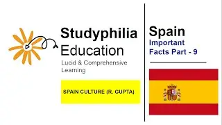 Important Facts about Spain Culture - 9 | JNU, EFLU & Doon University BA Entrance Exam 2021