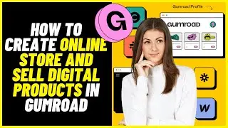 Gumroad Tutorial | How To Create Online Store and Sell Digital Products in Gumroad