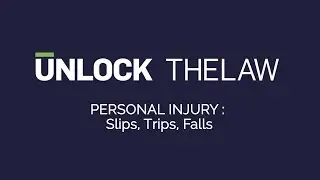 Personal Injury : Making a Claim for Slips, Trips and Falls