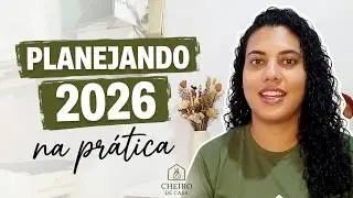 Como estou planejando meu 2026 na prática. Método real) @cheirodecasaa 