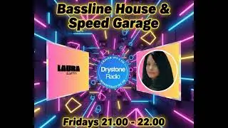 Laura Martini on Drystone Radio - Playing the Best in Bassline House & Speed Garage. 23/01/2026.