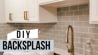 HOW TO INSTALL SUBWAY TILE BACKSPLASH | UNDER $300 KITCHEN MAKEOVER