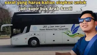informasi penting.!! untuk calon supir bus transportasi umroh haji arab Saudi