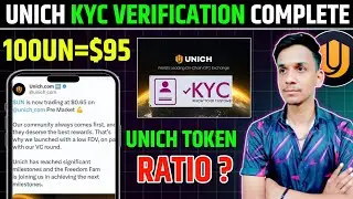 🔥Unich Kyc Verification 🚀Unich Airdrop New Update || Unich Airdrop Listing Date || Un Token Ratio