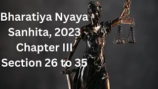 BNS | Bharatiya Nyaya Sanhita 2023 | Chapter III | Section 26 to 35 | CLAT LLB, LLM, UGC NET
