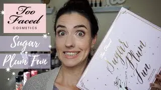 Too Faced Sugar Plum Fun | Swatches + 2 Eye Looks