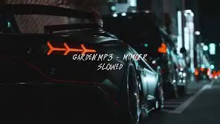 lamborghini night ride (garden.mp3 - mimofr SLOWED)