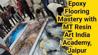 Epoxy Flooring Mastery with MT Resin Art India Academy, Jaipur 9352125722