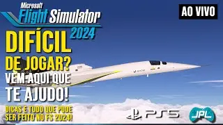 [PS5]  FLIGHT SIMULATOR 2024 | DIF&Iacute;CIL de jogar? Eu te ajudo! | Portugu&ecirc;s