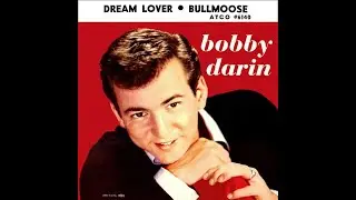 032 - Bobby Darin - Dream Lover