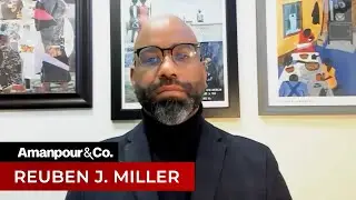 To Fight Crime, Ask What People Need to Thrive, Says McArthur Fellow | Amanpour and Company