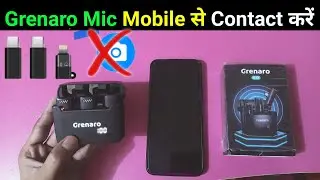 grenaro mic ko mobile se connect kaise kare | how to connect grenaro wireless mic s13