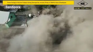 Drone footage of terrorist hideout being destroyed by security forces in Nadihal area of Bandipora