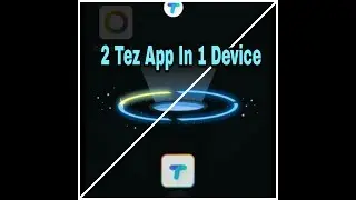 How to install 2 tez app in 1 device