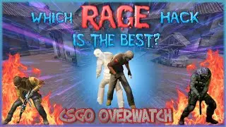 Which Rage Hack Is The Best? CSGO OVERWATCH