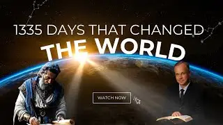1335 DAYS THAT CHANGED THE WORLD
