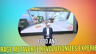 MetaVerse Update: How Food & Beverage Are Revolutionizing The Digital World