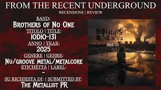 [REVIEW] Brothers of No One - IODIO-131 (2025) - nu/groove metal/metalcore - Italy