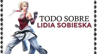 TEKKEN: Todo sobre LIDIA SOBIESKA