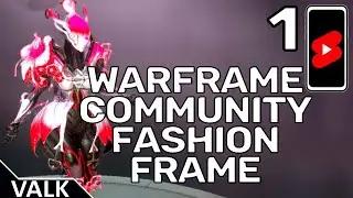 Warframe Community Fashion Frame 1